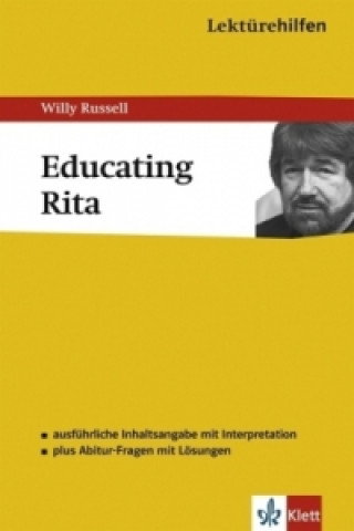 Книга Klett Lektürehilfen Willy Russell, Educating Rita Willy Russell