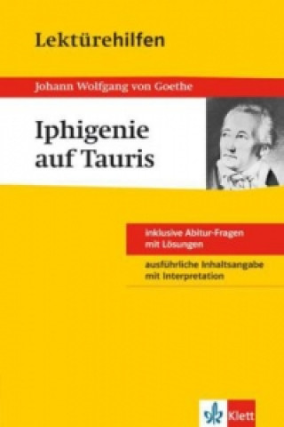 Könyv Klett Lektürehilfen Johann W. von Goethe, Iphigenie auf Tauris Johann W. von Goethe