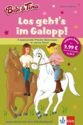 Βιβλίο Bibi & Tina: Los geht's im Galopp! Vier spannende Pferdegeschichten in einem Band Vincent Andreas