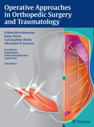 Könyv Operative Approaches in Orthopedic Surgery and Traumatology Rudolf Bauer