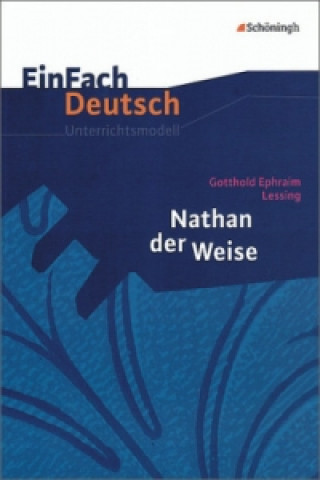 Könyv EinFach Deutsch Unterrichtsmodelle Gotthold Ephraim Lessing