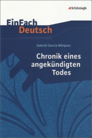 Book EinFach Deutsch Unterrichtsmodelle Gabriel Garcia Marquez