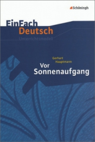 Carte EinFach Deutsch Unterrichtsmodelle Gerhart Hauptmann