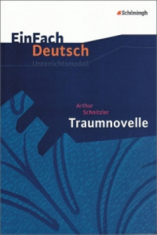 Kniha EinFach Deutsch Unterrichtsmodelle Arthur Schnitzler