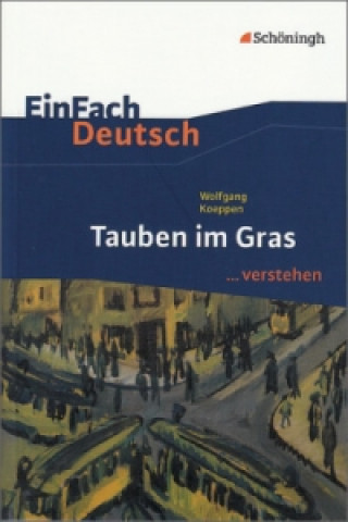 Kniha Wolfgang Koeppen 'Tauben im Gras' Wolfgang Koeppen