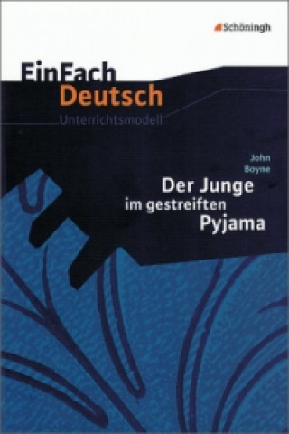 Kniha EinFach Deutsch Unterrichtsmodelle John Boyne