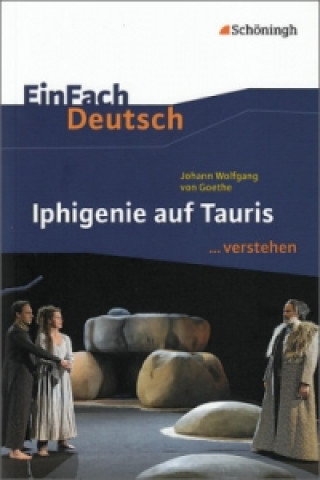 Könyv Johann Wolfgang von Goethe 'Iphigenie auf Tauris' Johann W. von Goethe
