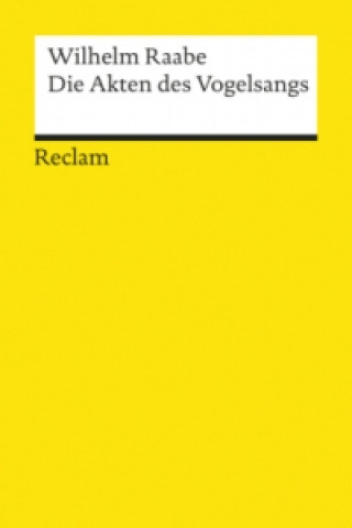 Książka Die Akten des Vogelsangs Wilhelm Raabe