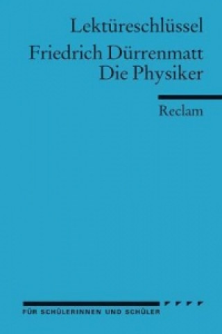 Carte Lektüreschlüssel Friedrich Dürrenmatt 'Die Physiker' Friedrich Dürrenmatt