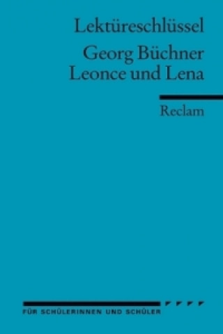 Kniha Lektüreschlüssel Georg Büchner 'Leonce und Lena' Georg Büchner