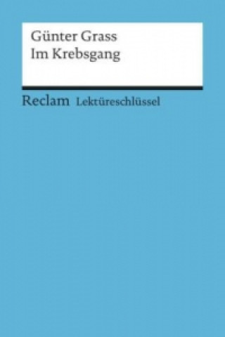Carte Lektüreschlüssel Günter Grass 'Im Krebsgang' Günter Grass