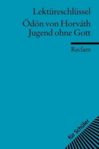 Kniha Lektüreschlüssel Ödon von Horvath 'Jugend ohne Gott' Ödön von Horváth