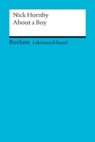 Kniha Lektüreschlüssel Nick Hornby 'About a Boy' Nick Hornby