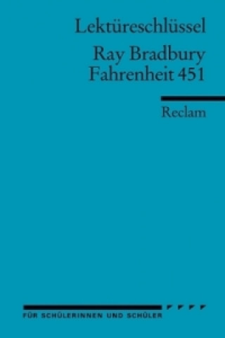 Könyv Lektüreschlüssel Ray Bradbury 'Fahrenheit 451' Ray Bradbury