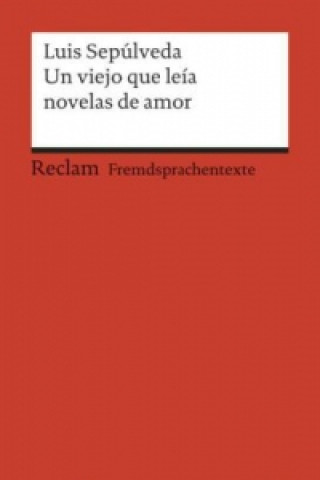 Kniha Un viejo que leía novelas de amor Luis Sepúlveda