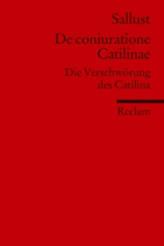 Könyv De coniuratione Catilinae. Die Verschwörung des Catilina Sallust