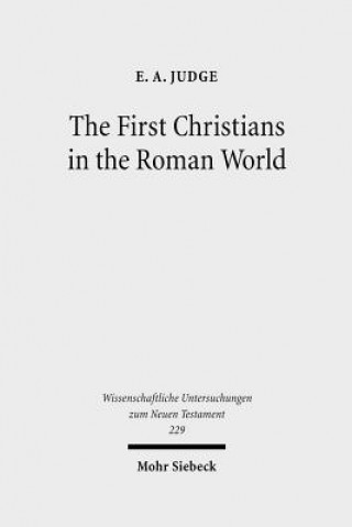 Carte First Christians in the Roman World Edwin A. Judge