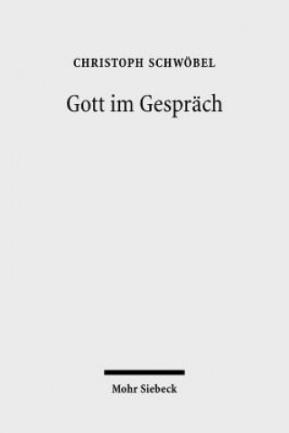 Kniha Gott im Gesprach Christoph Schwöbel
