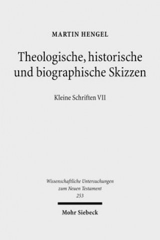Könyv Theologische, historische und biographische Skizzen Martin Hengel