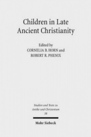 Buch Children in Late Ancient Christianity Cornelia Horn