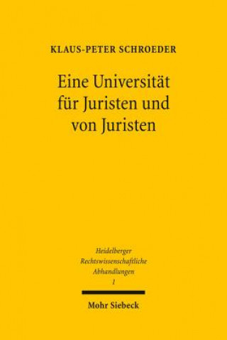 Könyv "Eine Universitat fur Juristen und von Juristen" Klaus-Peter Schroeder