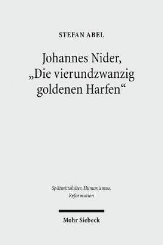 Könyv Johannes Nider 'Die vierundzwanzig goldenen Harfen' Stefan Abel