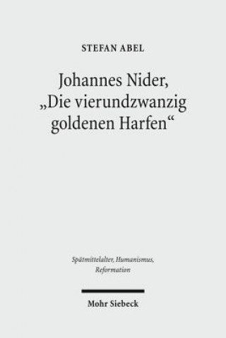 Kniha Johannes Nider 'Die vierundzwanzig goldenen Harfen' Stefan Abel