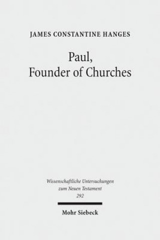 Livre Paul, Founder of Churches James C. Hanges