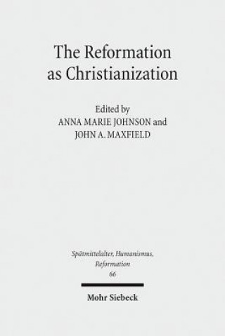 Carte Reformation as Christianization Anna M. Johnson