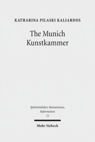 Книга Munich Kunstkammer Katharina Pilaski Kaliardos