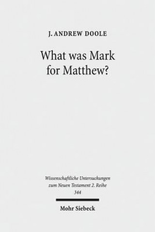 Kniha What was Mark for Matthew? J. Andrew Doole