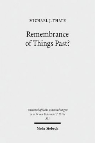 Carte Remembrance of Things Past? Michael J. Thate