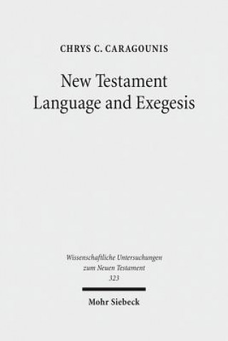 Carte New Testament Language and Exegesis Chrys C. Caragounis