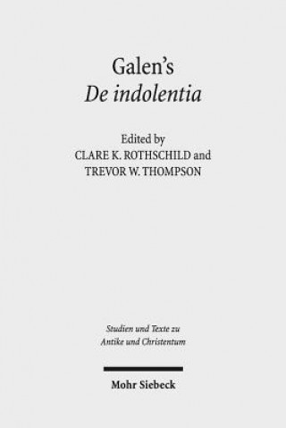 Książka Galen's De indolentia Clare K. Rothschild