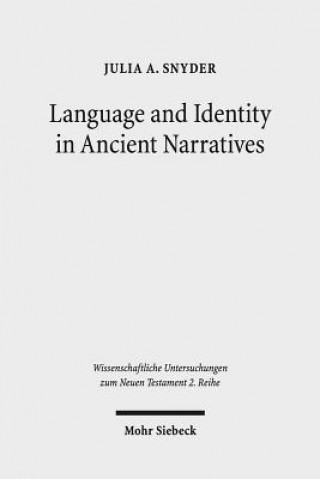 Knjiga Language and Identity in Ancient Narratives Julia A. Snyder