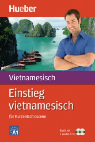 Kniha Einstieg vietnamesisch für Kurzentschlossene, m. 2 Audio-CDs Thi Bich Hahn Pham