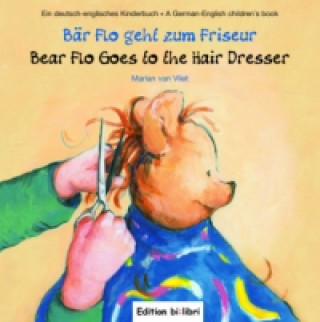 Buch Bar Flo geht zum Friseur/Bear Flo goes to the Hairdresser Marian van Vliet