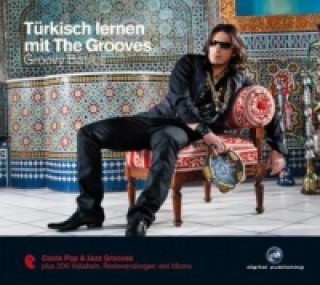 Audio Türkisch lernen mit The Grooves - Groovy Basics, 1 Audio-CD Eva Brandecker