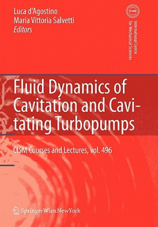 Knjiga Fluid Dynamics of Cavitation and Cavitating Turbopumps Luca de Agostino