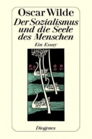Kniha Der Sozialismus und die Seele des Menschen Oscar Wilde