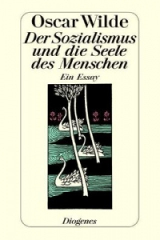 Livre Der Sozialismus und die Seele des Menschen Oscar Wilde