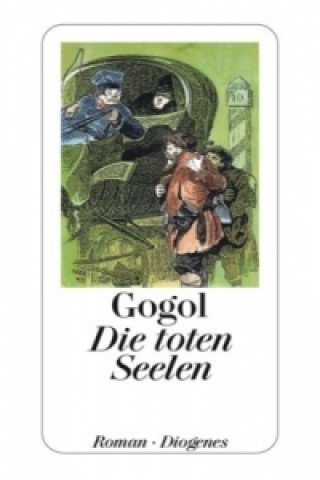 Kniha Die toten Seelen Nikolai Wassiljewitsch Gogol