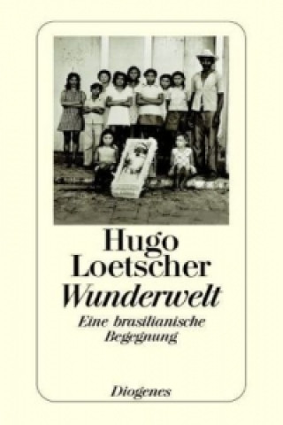 Książka Wunderwelt Hugo Loetscher