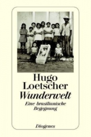 Kniha Wunderwelt Hugo Loetscher