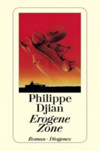 Könyv Erogene Zone Philippe Djian