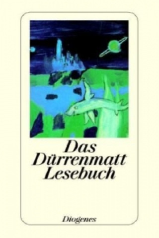 Kniha Das Dürrenmatt Lesebuch Friedrich Dürrenmatt