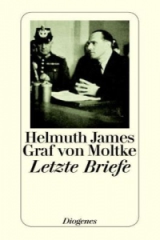 Книга Letzte Briefe Helmuth J. Graf von Moltke