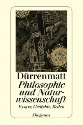 Kniha Philosophie und Naturwissenschaft Friedrich Dürrenmatt