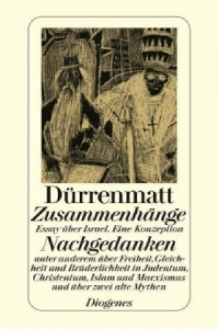 Kniha Zusammenhänge / Nachgedanken. Nachgedanken Friedrich Dürrenmatt