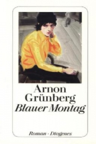 Kniha Blauer Montag Arnon Grunberg